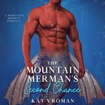 Mountain Merman's Second Chance, The
