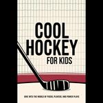 Cool Hockey Facts For Kids: Dive Into The World Of Pucks, Players, And Power Plays