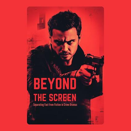 Beyond the Screen: Separating Fact from Fiction in Crime Dramas