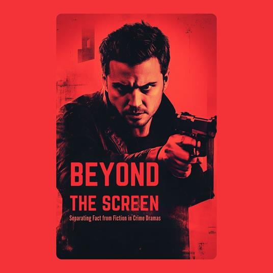 Beyond the Screen: Separating Fact from Fiction in Crime Dramas