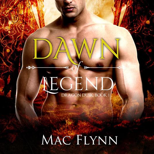 Dawn of Legend: Dragon Dusk Book 1 (Dragon Shifter Romance)