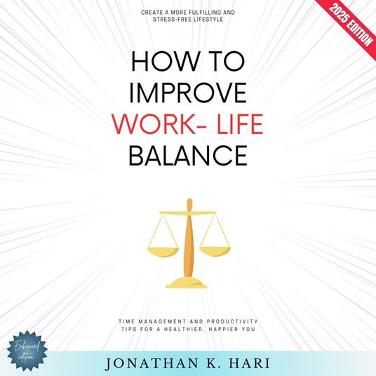How to Improve Work-Life Balance:
