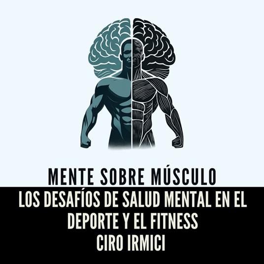Mente sobre Músculo: Los Desafíos de Salud Mental en el Deporte y el Fitness