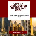 Craft a Unique Offer No One Can Copy