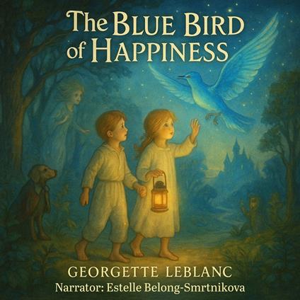 Blue Bird of Happiness, The