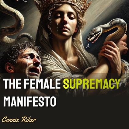 Female Supremacy Manifesto, The
