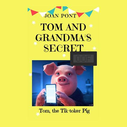 TOM AND GRANDMA'S SECRET