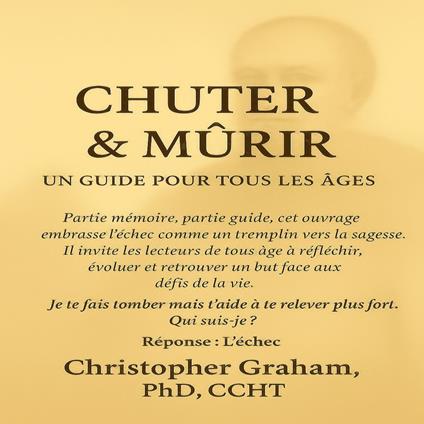 CHUTER & MÛRIR