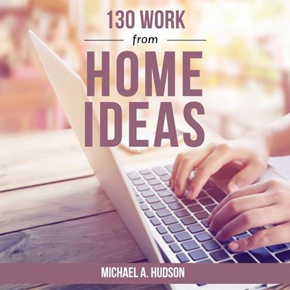 130 Work from Home Ideas