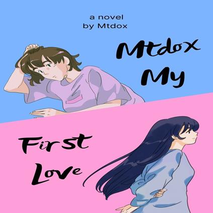 Mtdox My First Love