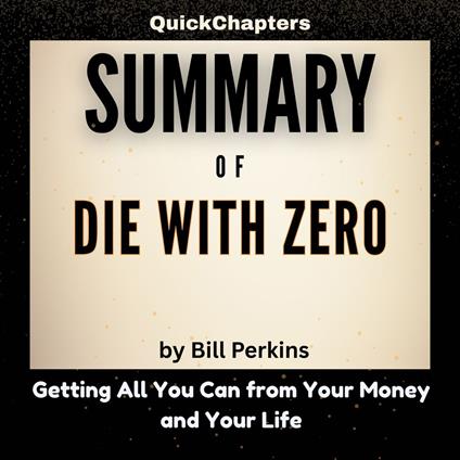 Summary of Die With Zero