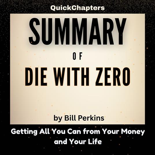 Summary of Die With Zero