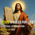 Jesus's Rules for Life