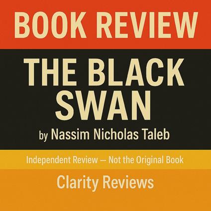 Black Swan — Book Review — Nassim Nicholas Taleb, The