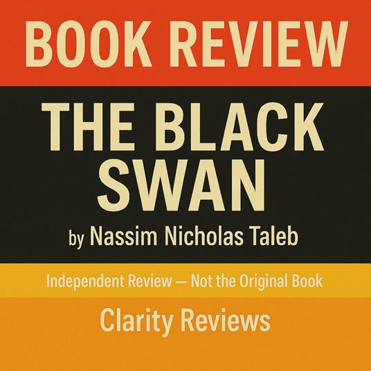 Black Swan — Book Review — Nassim Nicholas Taleb, The