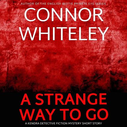 Strange Way To Go, A