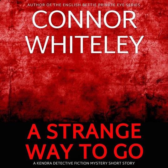 Strange Way To Go, A