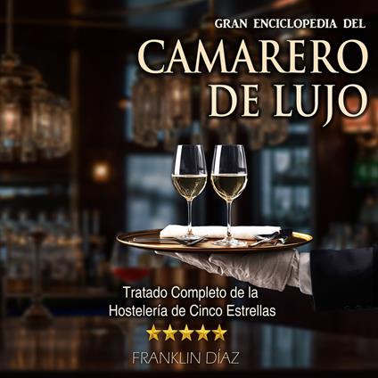 Gran Enciclopedia del Camarero de Lujo