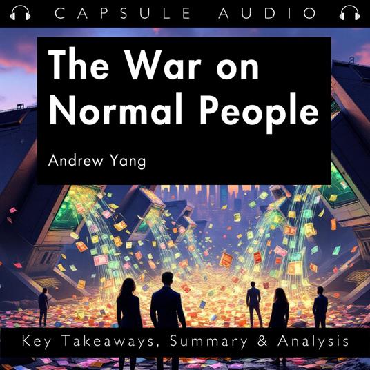 War on Normal People by Andrew Yang, The
