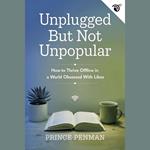 Unplugged but Not Unpopular