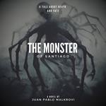Monster of Santiago, The