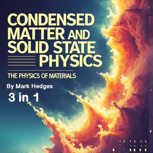 Condensed Matter and Solid State Physics