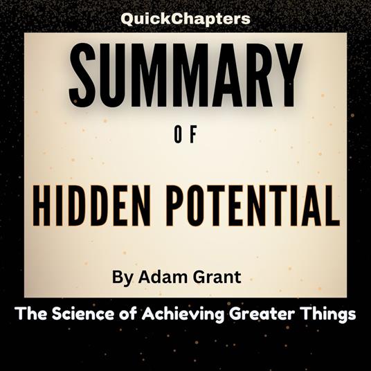 Summary of Hidden Potential