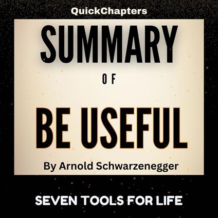 Summary of Be Useful