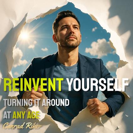 Reinvent Yourself