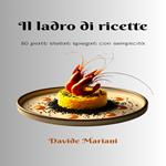 IL LADRO DI RICETTE