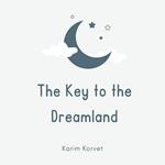 Key to the Dreamland, The