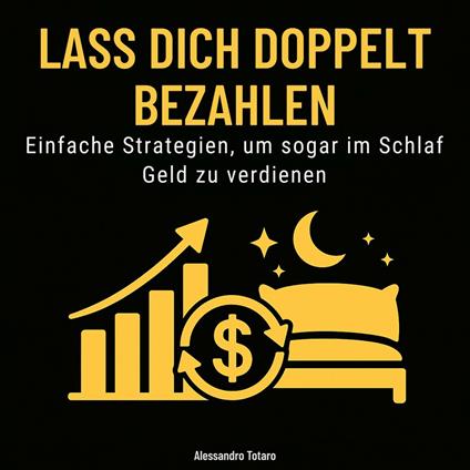 Lass dich doppelt bezahlen