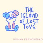 Island of Lost Toys, The