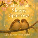 Sleepy Sparrows