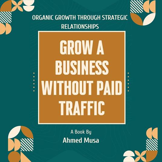 Grow a Business Without Paid Traffic