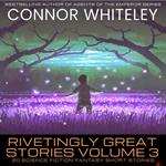 Rivetingly Great Stories Volume 3
