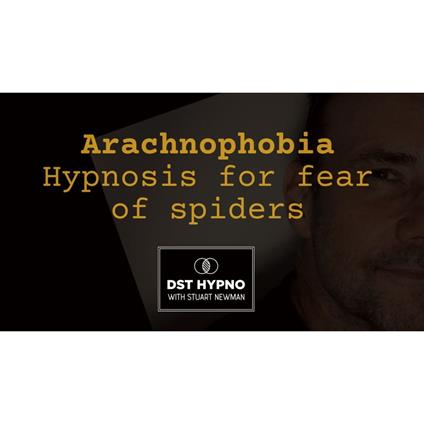 Hypnosis for fear of spiders - Arachnophobia - A guided meditation - DST Hypno with Stu Newman