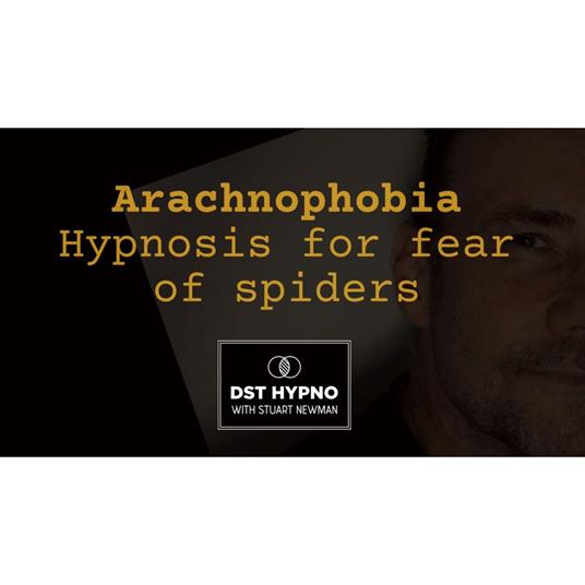 Hypnosis for fear of spiders - Arachnophobia - A guided meditation - DST Hypno with Stu Newman