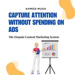 Capture Attention Without Spending On Ads