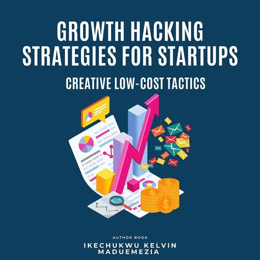 Growth Hacking Strategies for Startups