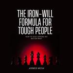 Iron-Will Formula for Tough People, The