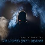 We Lapsed Into Silence