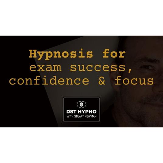 Hypnosis for exam success, confidence and focus - A guided meditation - DST Hypno with Stu Newman