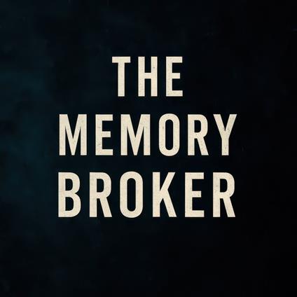 Memory Broker, The