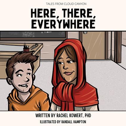 Here, There, Everywhere