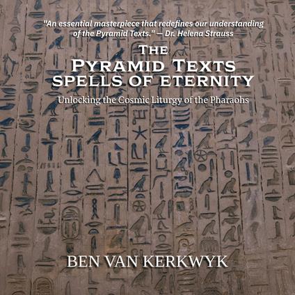 Pyramid Texts, Spells of Eternity, The