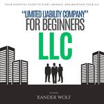 LLC “Limited Liability Company” For Beginners:::