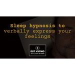 Sleep hypnosis to verbally express your feelings - A guided meditation - DST Hypno with Stu Newman