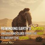 Rewinding Earth's Climate
