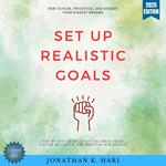 Set Up Realistic Goals:
